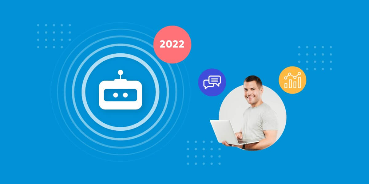 100 Best Chatbot Statistics For 2022 [Latest Bot Statistics] - Verloop.io