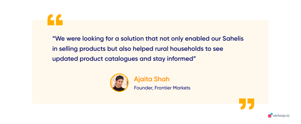 Frontier Market case study quote from Ajaita Shah