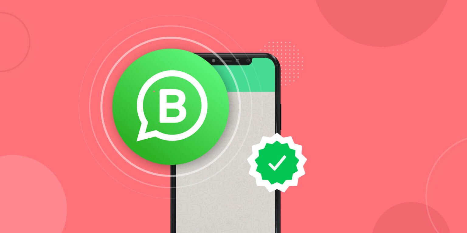 Get WhatsApp Green Tick: How To Verify WhatsApp Business Account?