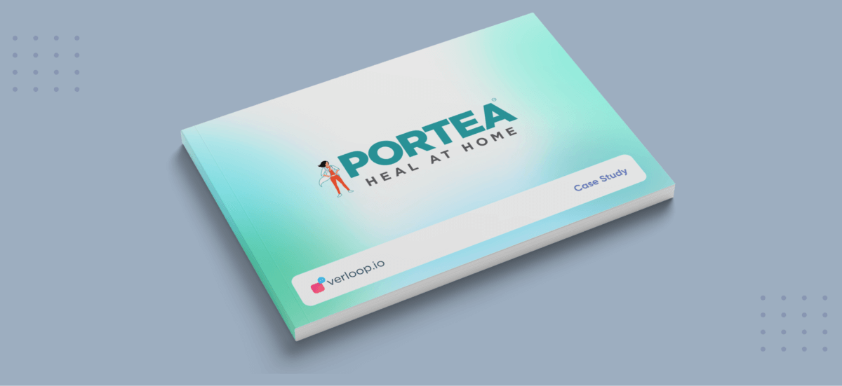 How Portea Medical Escalated Every Patient’s Query into a High-Priority Ticket with Verloop.io