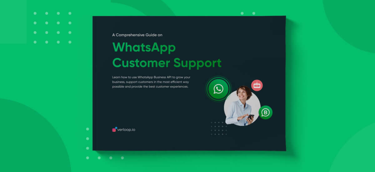 A Comprehensive Guide on WhatsApp Cutomer Support